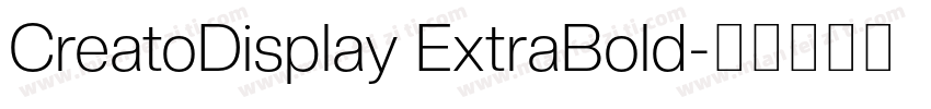 CreatoDisplay ExtraBold字体转换
